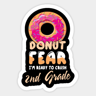 Donut Fear I'm Ready To Crush 2nd Grade Class Back To School Sticker